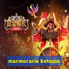 marmoraria betania